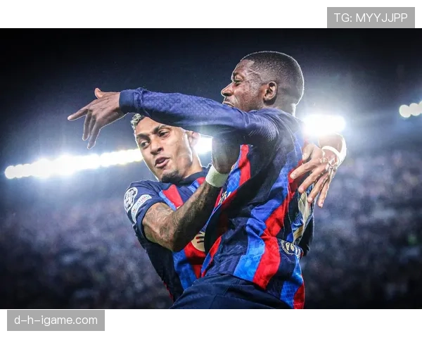 拉菲尼亚彰显更衣室领袖风范，提振全队士气