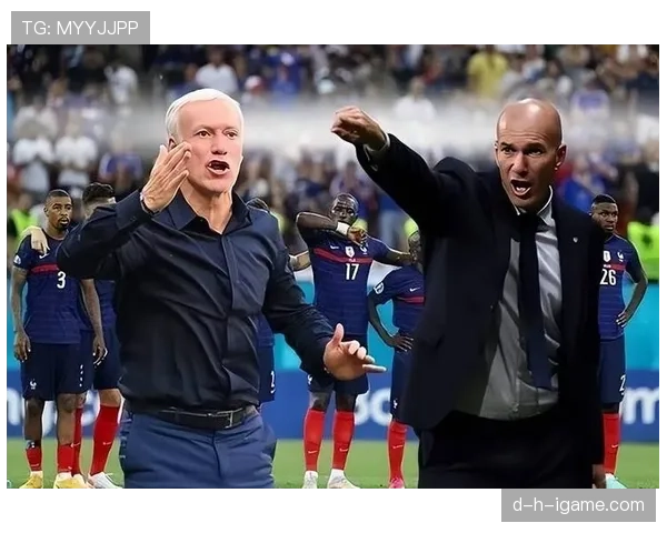 德尚推更衣室管理新举措，强化球队凝聚力与战斗力