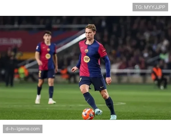 德容与佩德里：巴萨中场核心角色及战术适配差异分析